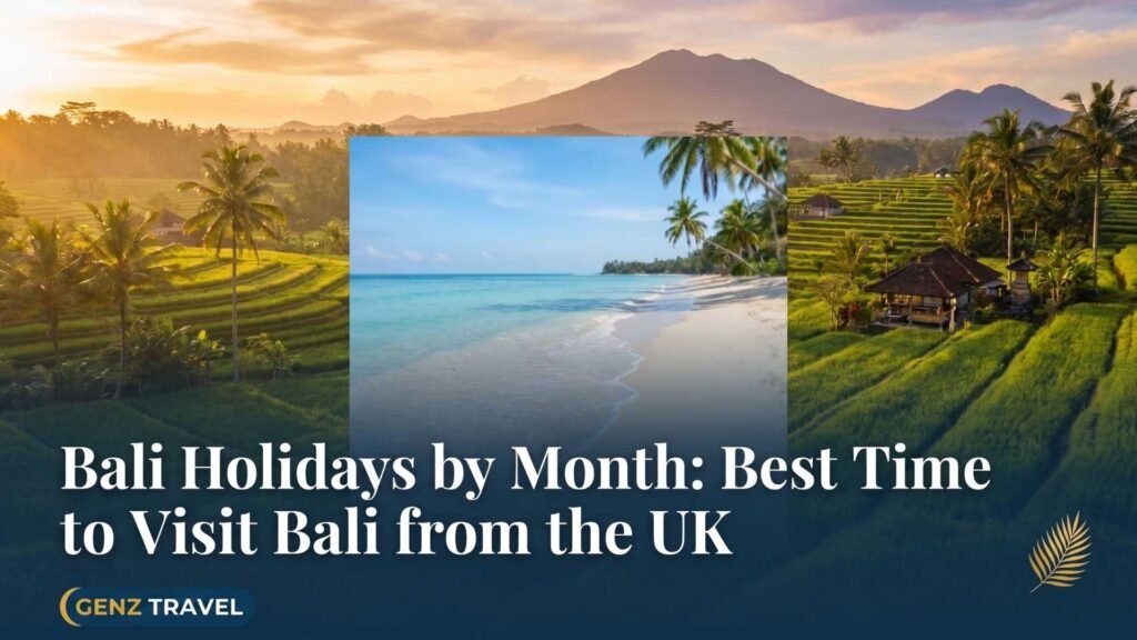 Bali holidays by month guide for UK travellers showing rice terraces and beach